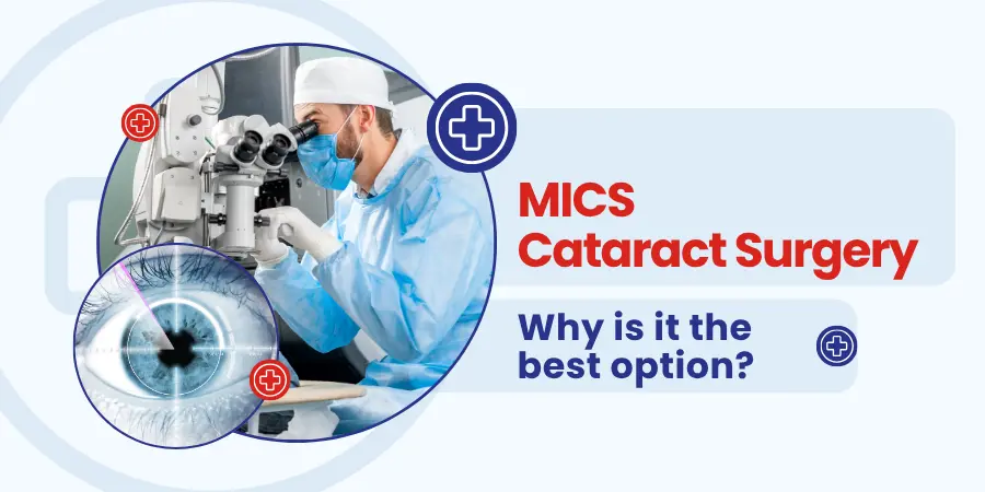 MICS Cataract Surgery Why is it the best option featured image MICS Cataract Surgery Why is it the best option- featured image
