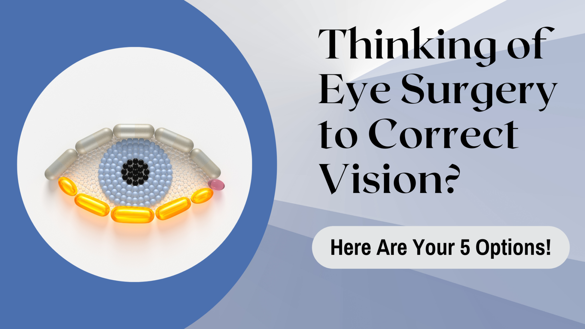 Thinking Of Eye Surgery To Correct Vision? Here Are Your 5 Options